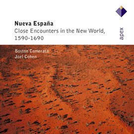 Imagen de portada para Nueva Española - Close Encounters of the New World, 1590-1690  -  Apex