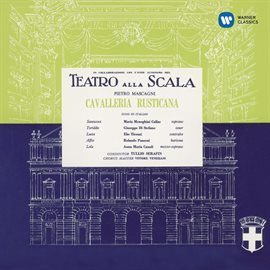 Cover image for Mascagni: Cavalleria rusticana (1953 - Serafin) - Callas Remastered