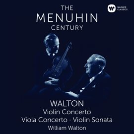 Cover image for Walton: Violin Concerto, Viola Concerto & Violin Sonata