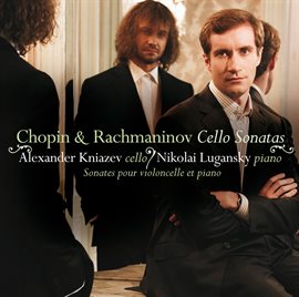 Cover image for Rachmaninov & Chopin : Cello Sonatas