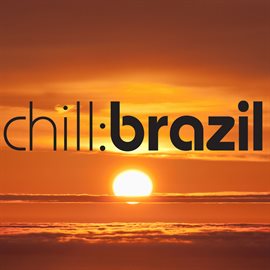 Imagen de portada para Chill Brazil - Sun (Volume 3)