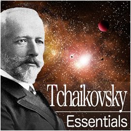 Cover image for Tchaikovsky Essentials