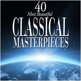 Cover image for 40 Most Beautiful Classical Masterpieces