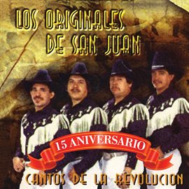 Imagen de portada para Cantos De La Revolucion - 15 Aniversario