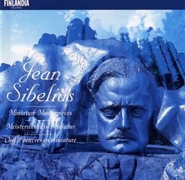 Imagen de portada para Sibelius : Miniature Masterpieces