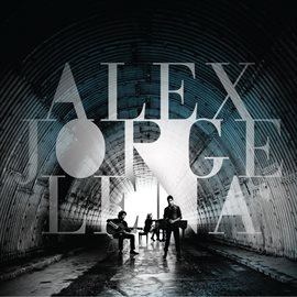 Cover image for Alex, Jorge Y Lena (Deluxe Version)