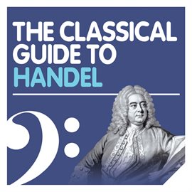 Cover image for The Classical Guide to Handel