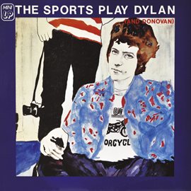 Imagen de portada para The Sports Play Dylan (And Donovan)
