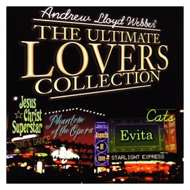 Cover image for Andrew Lloyd Webber: The Ultimate Lovers Collection