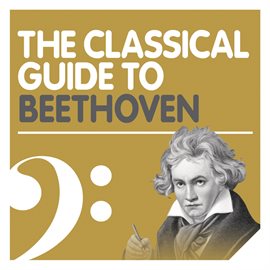 Cover image for The Classical Guide to Beethoven