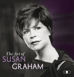 Imagen de portada para The Art of Susan Graham