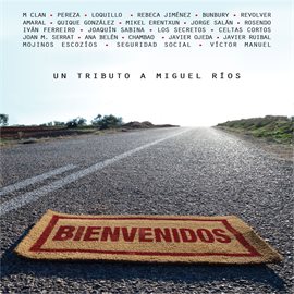 Cover image for Bienvenidos-Un Tributo A Miguel Rios