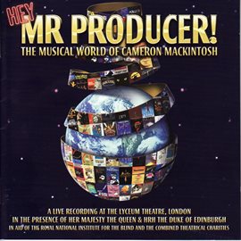 Cover image for Hey Mr. Producer: The Musical World of Cameron Mackintosh (A Live Recording at the Lyceum Theatre)