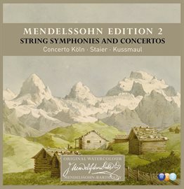 Imagen de portada para Mendelssohn Edition Volume 2 - String Symphonies and Concertos