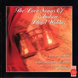 Cover image for The Love Songs of Andrew Lloyd Webber