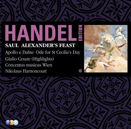 Cover image for Handel Edition Volume 7 - Saul, Alexander's feast, Ode for St Cecilia's Day, Utrecht Te Deum, Apo...