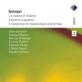 Imagen de portada para Galuppi : Concerto A Quattri, La Caduta Di Adamo & Harpsichord Concertos