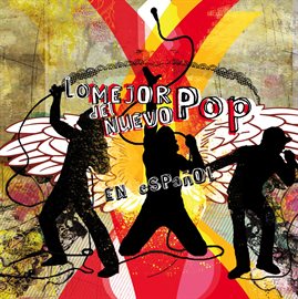 Imagen de portada para Lo Mejor Del Nuevo Pop En Español