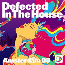 Cover image for Defected In The House Amsterdam 09