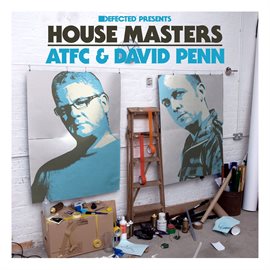 Cover image for Defected Presents House Masters: ATFC & David Penn