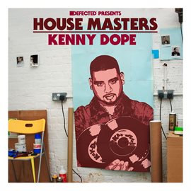 Cover image for Defected Presents House Masters: Kenny Dope