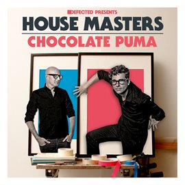 Cover image for Defected Presents House Masters - Chocolate Puma