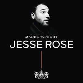 Cover image for Made For The Night mixed by Jesse Rose
