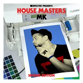 Cover image for Defected Presents House Masters - MK (Second Edition)