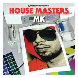 Cover image for Defected Presents House Masters - MK