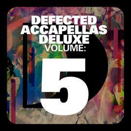 Cover image for Defected Accapellas Deluxe Volume 5