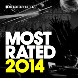 Cover image for Defected Presents Most Rated 2014