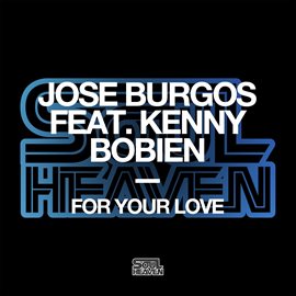 Cover image for For Your Love (feat. Kenny Bobien)