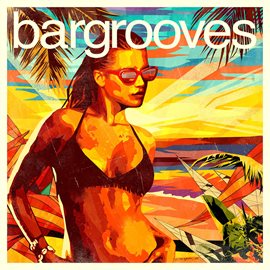 Cover image for Bargrooves Summer