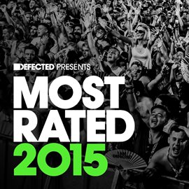 Cover image for Defected Presents Most Rated 2015