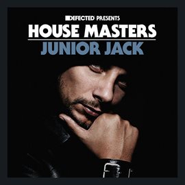 Cover image for Defected Presents House Masters - Junior Jack