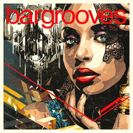 Cover image for Bargrooves Deluxe Edition 2017