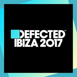 Cover image for Defected Ibiza 2017