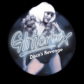 Cover image for Glitterbox - Disco's Revenge