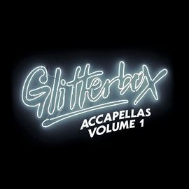Cover image for Glitterbox Accapellas, Vol. 1