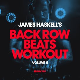 Cover image for James Haskell's Back Row Beats Workout, Vol. 5