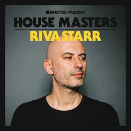 Cover image for Defected Presents House Masters - Riva Starr