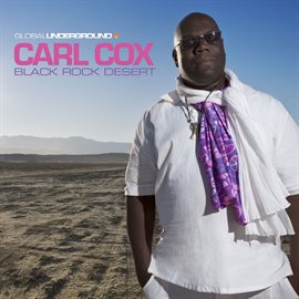 Imagen de portada para Global Underground #38: Carl Cox - Black Rock Desert
