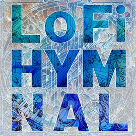 Imagen de portada para LoFi Hymnal, Vol. 2