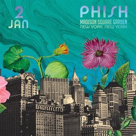 Cover image for Phish: 1/2/2016 Madison Square Garden, New York, NY
