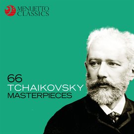 Cover image for 66 Tchaikovsky Masterpieces