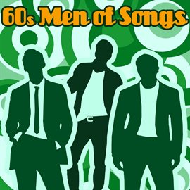 Cover image for 60's Men of Songs