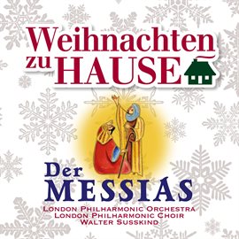 Cover image for Weihnachten zu Hause: Der Messias, HWV 56
