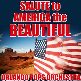 Imagen de portada para Salute to America the Beautiful