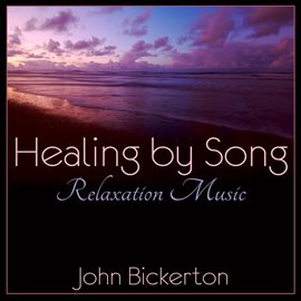 Cover image for Healing by Song: Relaxation Music