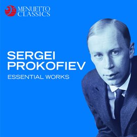 Cover image for Sergei Prokofiev: Essential Works